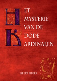 Het mysterie van de dode kardinalen - Geert Libeer