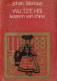 Wij Tz'e Hsi, keizerin van China - Johan Fabricius