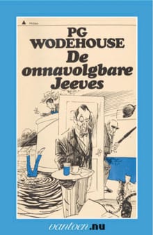 De onnavolgbare Jeeves - P.G. Wodehouse,  Wodehouse, P. G., ...