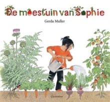De moestuin van Sophie - Gerda Muller