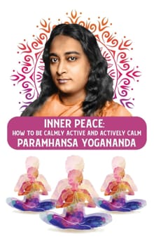 Inner Peace -  Paramhansa Yogananda