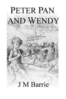 Peter Pan And Wendy - James Matthew Barrie