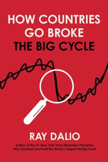 How Countries Go Broke - Ray Dalio
