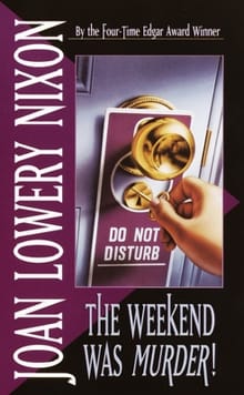 The Weekend Was Murder - Joan Lowery Nixon