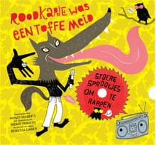 Roodkapje was een toffe meid - Marjet Huiberts