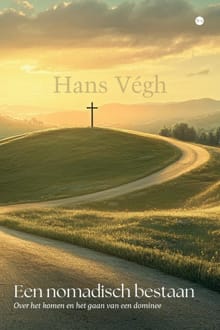 Een nomadisch bestaan - Hans Végh