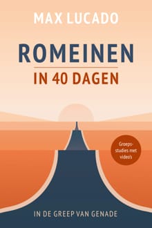 Romeinen in 40 dagen - Max Lucado