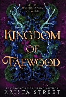 Kingdom of Faewood - Krista Street