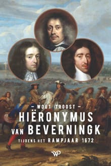 “Hiëronymus van Beverningk tijdens het Rampjaar 1672