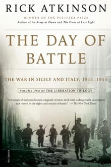 The Day of Battle - Rick Atkinson