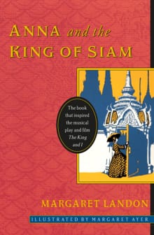 Anna and the King Of Siam - Margaret Landon