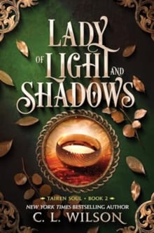 Lady of Light and Shadows - C. L. Wilson