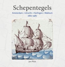 Schepentegels 1660-1980 - Jan Pluis