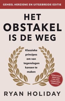 Het obstakel is de weg - Ryan Holiday