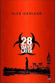 28 Days Later - Alex Garland