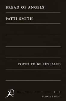 Bread of Angels - Patti Smith