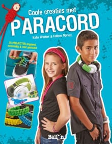 Coole creaties met paracord - Katie Weeber, Colleen Dorsey