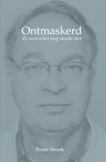 Ontmaskerd - BRAM SNOEK, Snoek Bram
