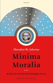 Minima Moralia - Theodor W. Adorno