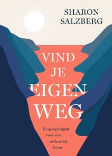 Vind je eigen weg - Sharon Salzberg