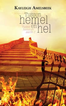 Tussen hemel en hel - Kayleigh Amelsbeek