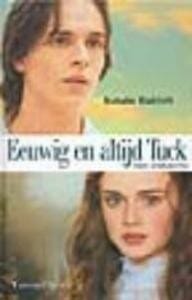 Eeuwig en altijd Tuck - N. Babbitt, Natalie Babbitt