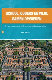 School, ouders en wijk: samen opvoeden - Leo Pauw