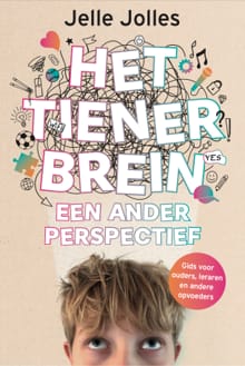 Het tienerbrein: een ander perspectief - Jelle Jolles