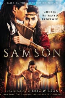 Samson: Chosen. Betrayed. Redeemed. - Eric Wilson