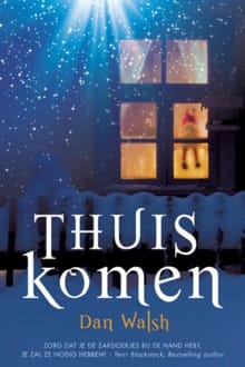 Thuiskomen - Dan Walsh