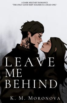 Leave Me Behind - K M Moronova