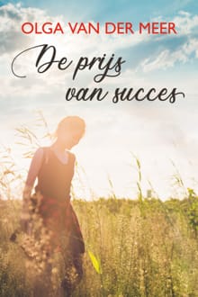 De prijs van succes - Olga van der Meer