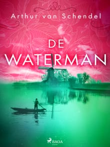 De waterman - Arthur van Schendel