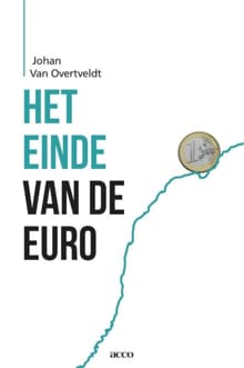 Het einde van de euro - Johan Van Overtveldt