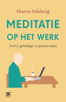 Meditatie op het werk - Sharon Salzberg