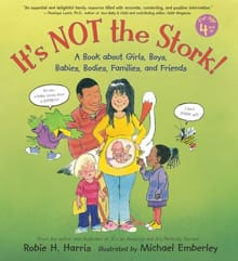 It's Not the Stork!: A Book about Girls, Boys, Babies, Bodies, Families and Friends - Robie H. Harris