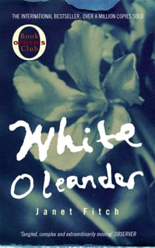 White Oleander - Janet Fitch