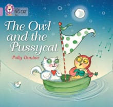 The Owl and the Pussycat - Polly Dunbar