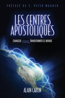 Les Centres Apostoliques - Alain Caron
