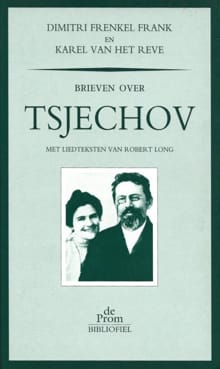 Brieven over Tsjechov -  Frenkel Frank, Dimitri Frenkel Frank, ...