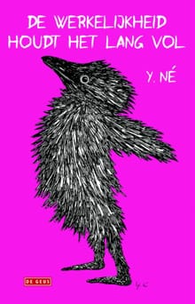 De werkelijkheid houdt het lang vol - Yvon Ne, Y. Né