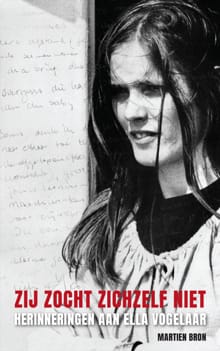 “Zij zocht zichzelf niet