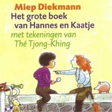 Het grote boek van Hannes en Kaatje - Miep Diekmann