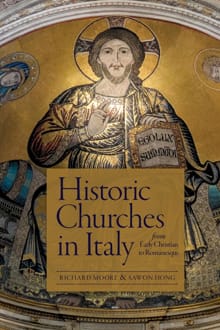 Historic Italian Churches from Early Christian to Romanesque - Sawon Hong, Richard Moore