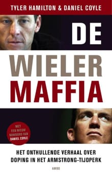 De wielermaffia - Tyler Hamilton, Daniel Coyle