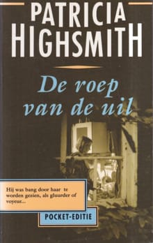 ROEP VAN DE UIL -  Highsmith, Patricia Highsmith