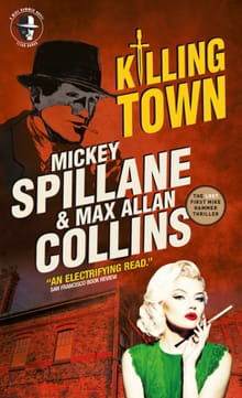Mike Hammer: Killing Town - Mickey Spillane