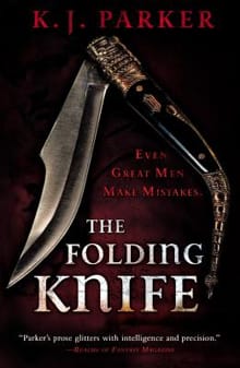 The Folding Knife - K. J. Parker