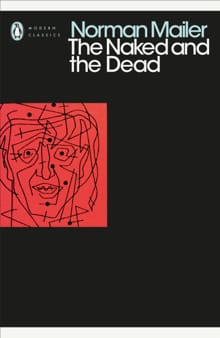 The Naked and the Dead - Norman Mailer