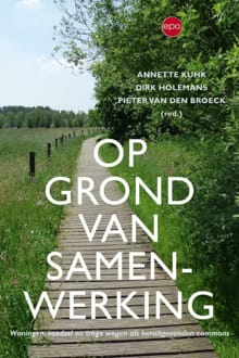 Op grond van samenwerking - Annette Kukh, Dirk Holemans, ...